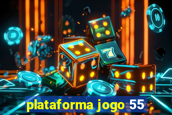 plataforma jogo 55